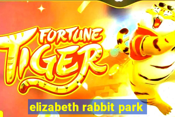 elizabeth rabbit park